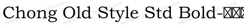 Chong Old Style Std Bold字体转换